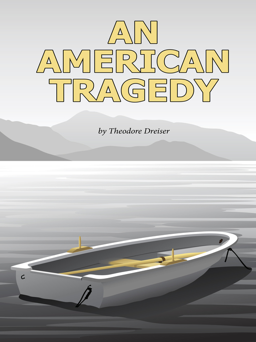 Titeldetails für An American Tragedy nach Theodore Dreiser - Verfügbar